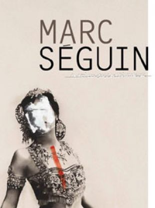 Marc Séguin : la foi du collectionneur , ROY, ANDRÉANNE & AL © MUSEE D'ART CONT. LAURENTIDES 2011